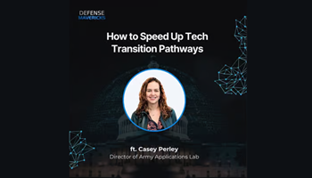 How to Speed Up Tech Transition Pathways with Casey Perley Podcast | Defense Mavericks